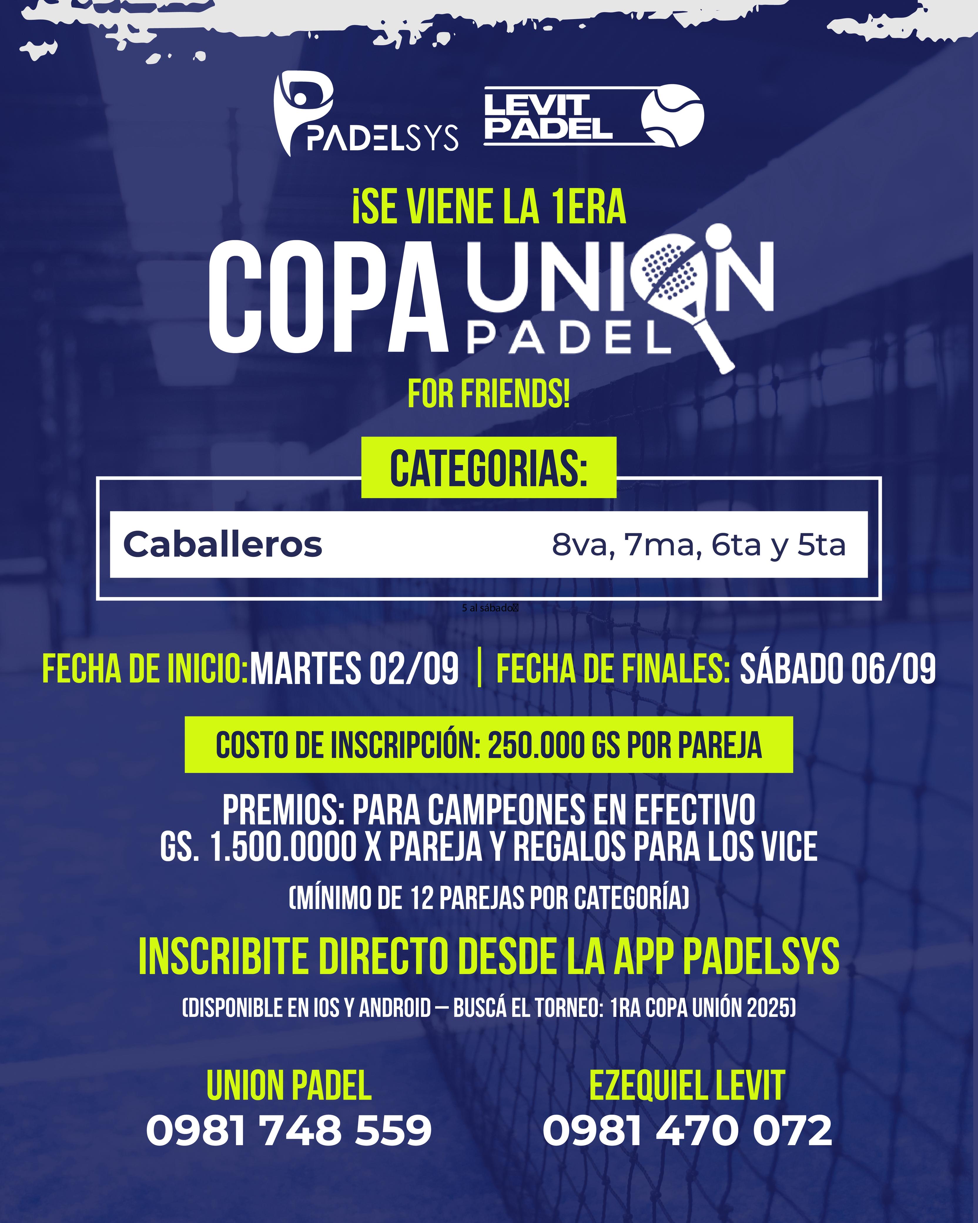 1ra. COPA UNION 2025 - FOR FRIENDS !!